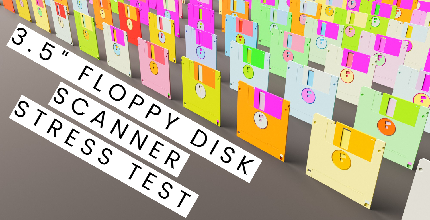 Scanner Stress Test Feature Floppy Disks