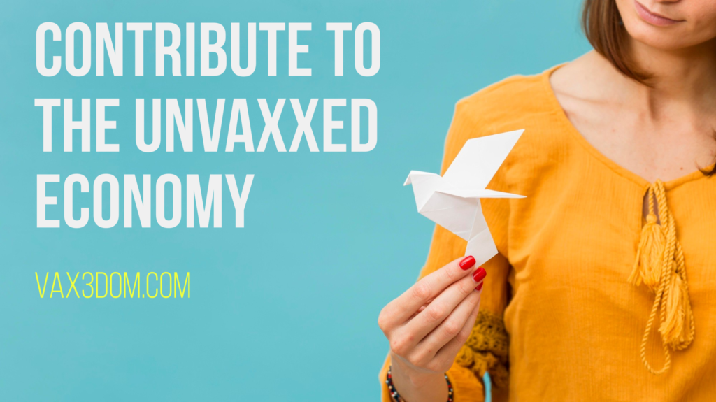 Contribute To The Unvaxxed Economy Ad VAX3DOM