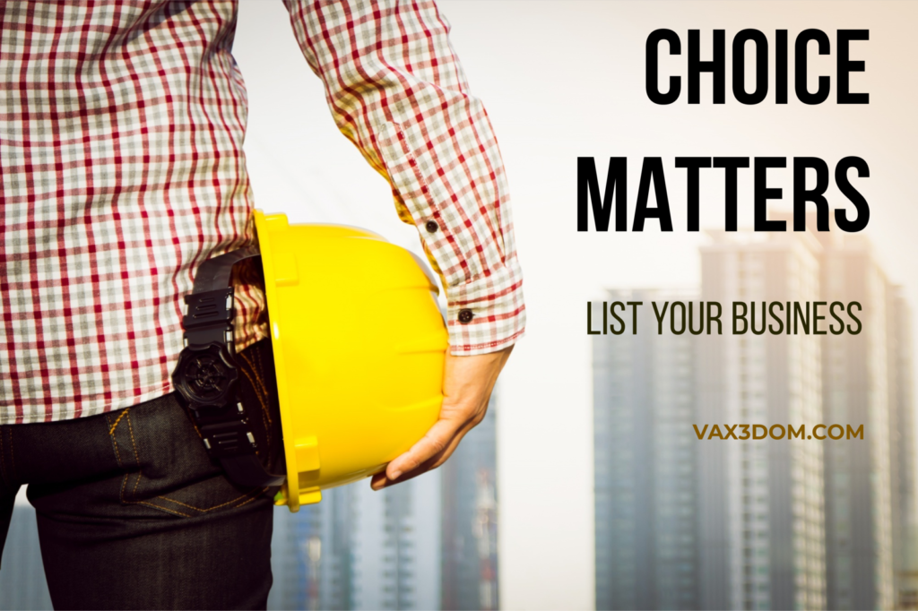 Choice Matters. List Your Business On Vax3dom.com