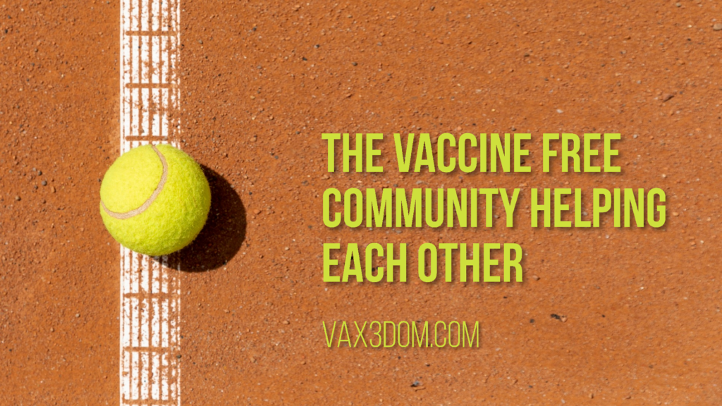 The Vaccine Free Community Helping Each Other.  Vax3dom.com